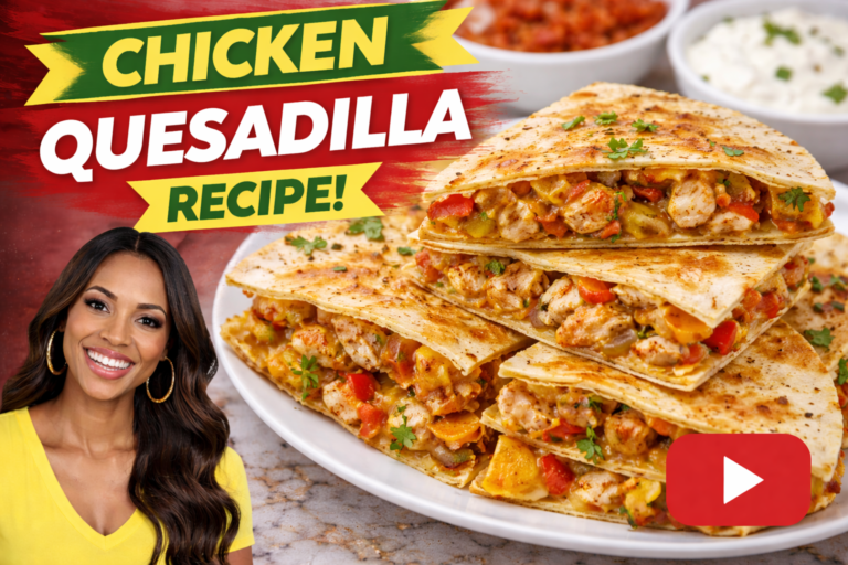 Chicken Quesadilla Recipe